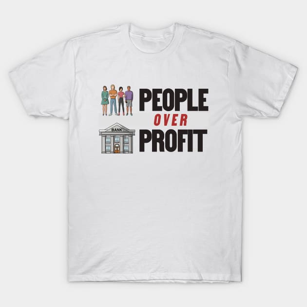 People Over Profit - Anti Capitalism T-Shirt by Football from the Left